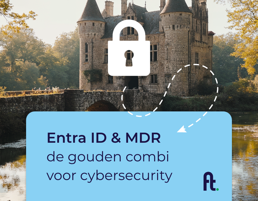 De gouden combinatie: Entra ID en Managed Detection & Response | Fourtop ICT