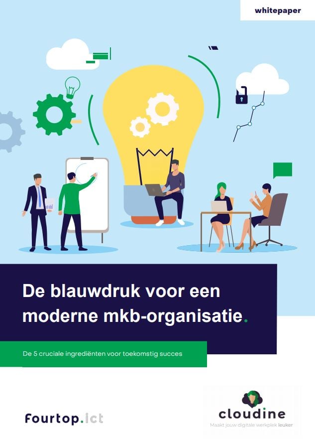 De blauwdruk voor een moderne mkb-organisatie | Fourtop ICT