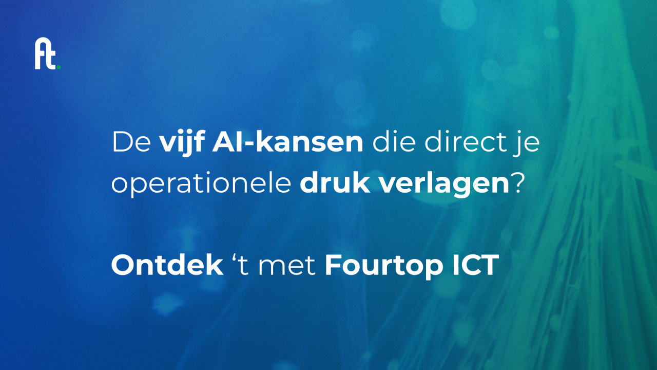 Fourtop ICT AI kansen