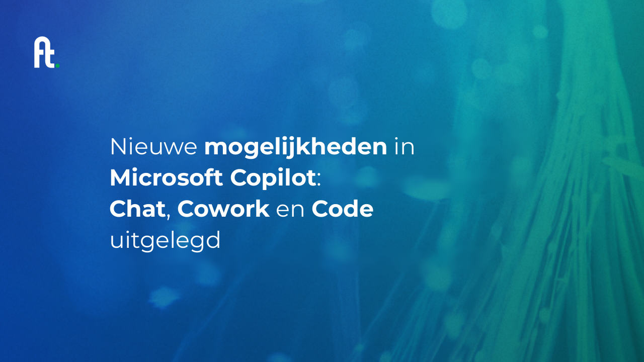 Fourtop ICT Copilot: Chat, Cowork en Code