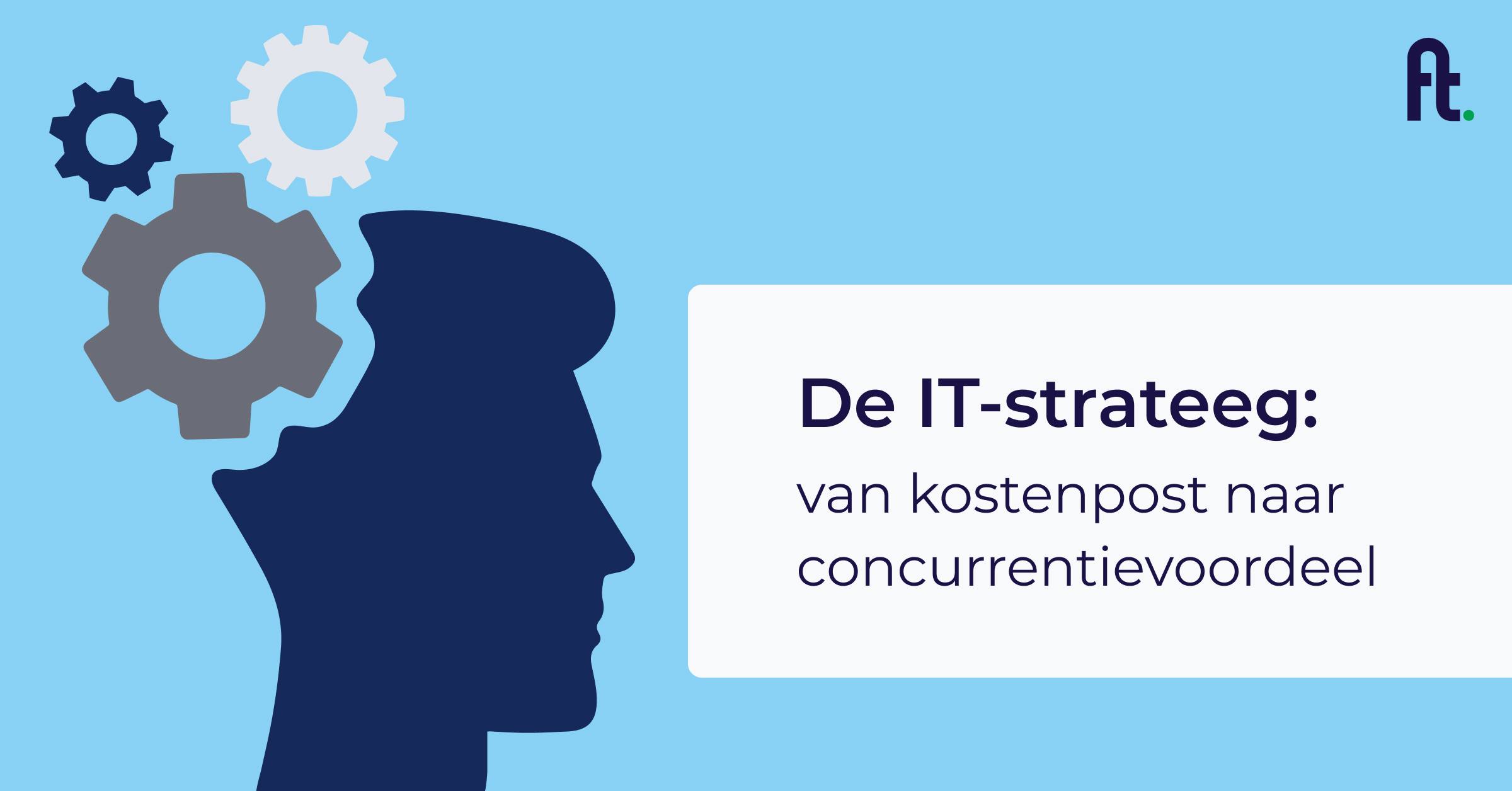 Transformeer jouw IT met de IT-strateeg | Fourtop ICT